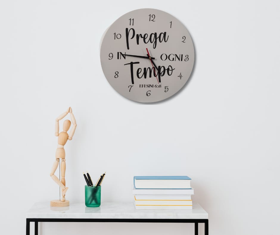 orologio da parete bianco PREGA IN OGNI TEMPO EFESINI6:18