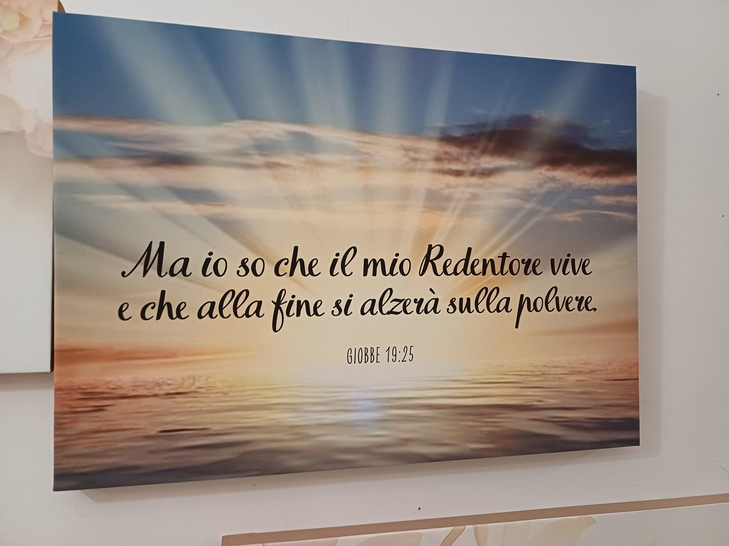 stampa su tela  sfondo alba "Ma io so che il mio Redentore vive e che alla fine si alzerà sulla polvere" Giobbe 19:25