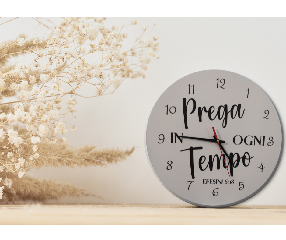 orologio da parete  bianco  PREGA IN OGNI TEMPO EFESINI6:18