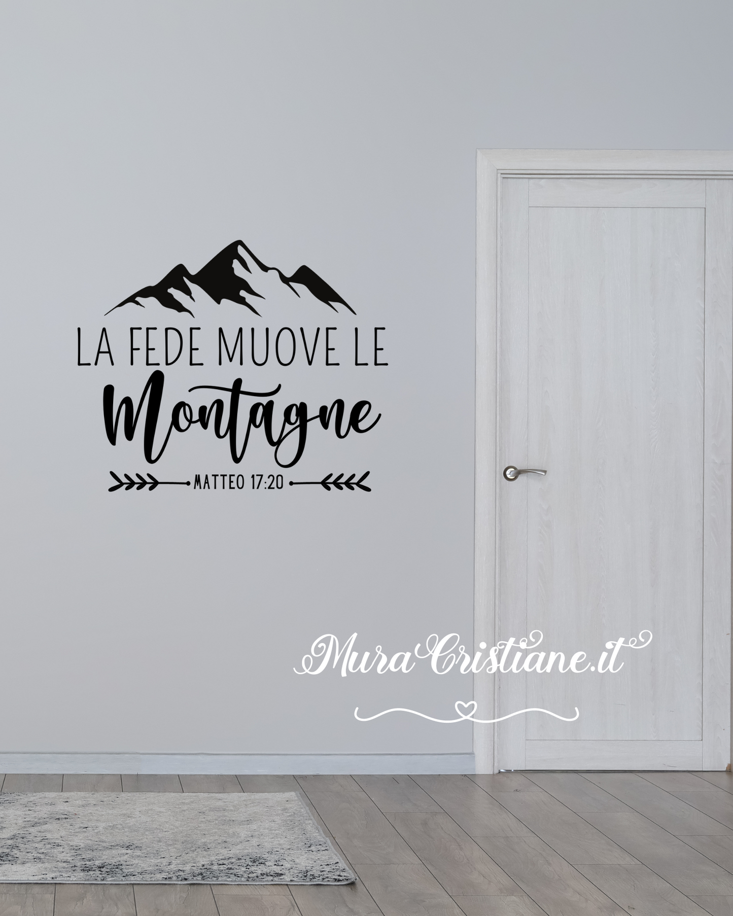 stickers adesivo da parete " La fede muove le montagne" MATTEO 17:20